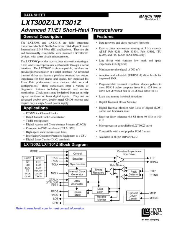 LXT300ZNE LXT301Z Nombre: IC ADVANCED T1/E1 SHORT-HAUL TRANSCEIVERSReferencia: LXT300ZNEMarca: LEVELONEEmpaque: DIP-28Precio por: Unidad