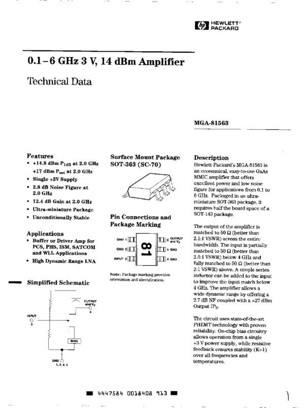 Nombre: IC AMPLIFICADOR 0.1 6 GHZ 3V 14 DBM SMDReferencia: MGA81563Marca: AGILENT TECHNOLOGIES - HPEmpaque: SOT-363 (SC-7)Precio por: Unidad