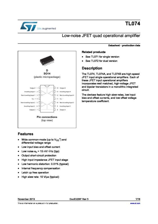 TL074CN Nombre: IC LOW NOISE JFET QUAD OPERATIONAL AMPLIFIER AMPLIFICADOR OPERACIONAL CUÁDRUPLE JFET DE BAJO RUIDO Referencia: TL074CN Tipo de amplificador: Bajo ruido Número de Amplificadores: 4 Alimentación de voltaje mínimo: 7 V Alimentación de voltaje máximo: 36 V Ancho de banda: 3 MHz Velocidad de respuesta: 13V / µs Temperatura de operación mínima: 0 ° C Temperatura de operación máxima: 70 ° C Encapsulado: DIP Número de pines: 14 Marca: STMICROELECTRONICS Empaque: DIP-14 Precio por: Unidad