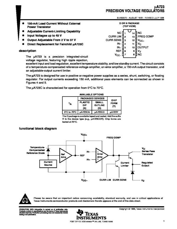 UA723CN Nombre: IC 150MA AJUSTABLE POSITIVO VOLTAGE REGULADORReferencia: UA723CNMarca: TEXAS INSTRUMENTSEmpaque: 14-PDIPPrecio por: Unidad